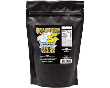 Meat Church® 20 oz. Bird Baptism Poultry Brine