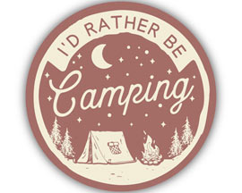 Stickers Northwest® I'd Rather be Camping Round Sticker on Burnt Orange Background