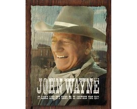 Signs 4 Fun® Metal Garage Sign - John Wayne 'Fine Day'