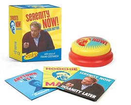 Running Press® Seinfeld Serenity Now Talking Button - Frank Costanza 