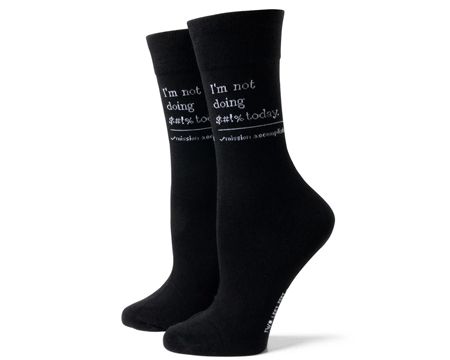 Not Doing $#!% Today Socks (S/M)