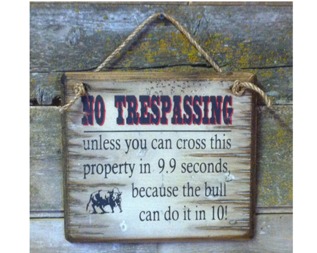 Western Sign: No Trespassing, Unless...