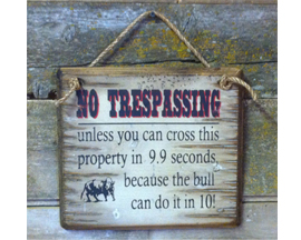Western Sign: No Trespassing, Unless...