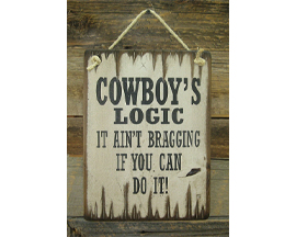 Sign: It Ain't Bragging If You Can Do It