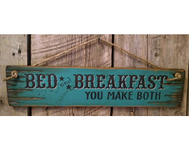 Sign: Bed & Breakfast - You Make Both