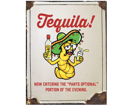 Tequila - Pants Optional Sign