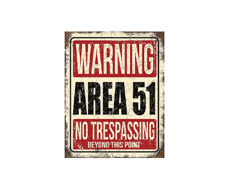 Area 51 No Trespassing Sign