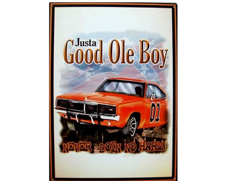 Justa Good Ole Boy Tin Sign