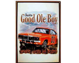 Justa Good Ole Boy Tin Sign