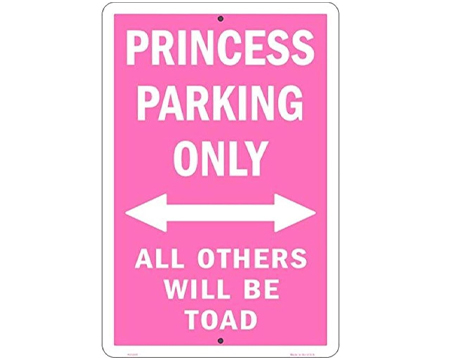 Princess Parking Only Sign